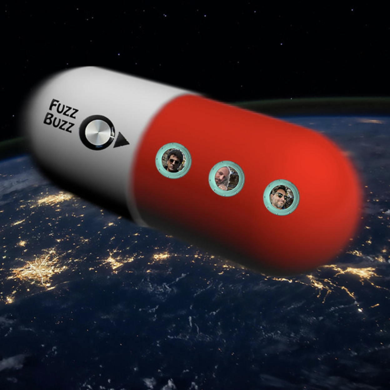 FuzzBuzz — כמוסה אדומה־לבנה כמו חללית מרחפת מעל כדור הארץ בלילה, בשלושה חלונות עגולים נשקפים חברי ההרכב